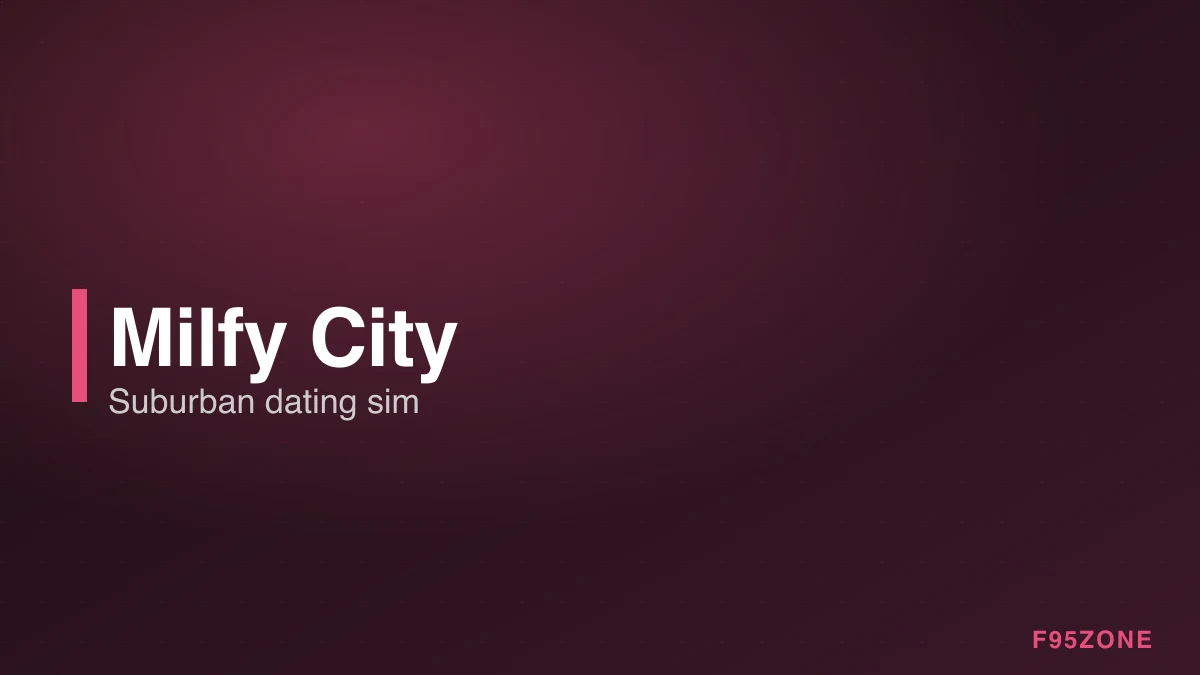 Milfy City — Suburban dating sim with classic VN flow