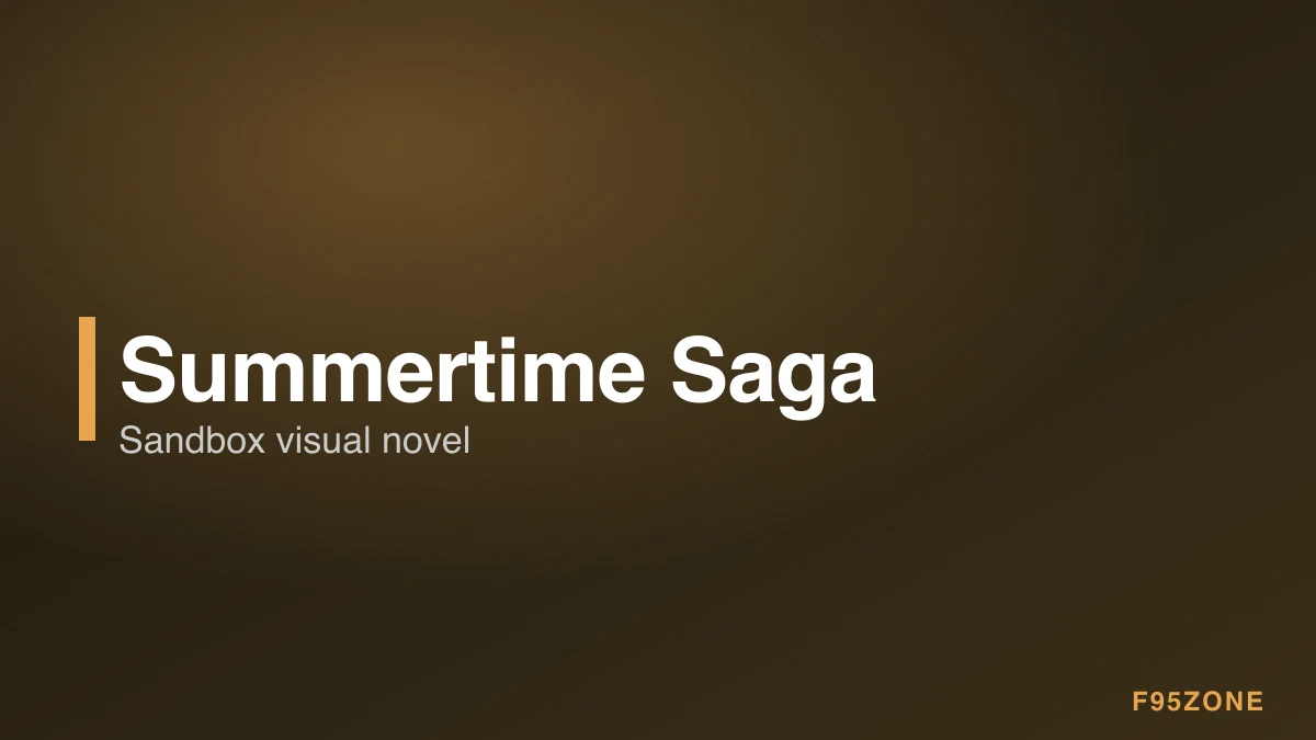 Summertime Saga — Open-ended visual novel set in a small town