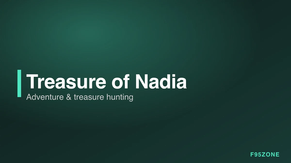 Treasure of Nadia — Adventure-treasure hunting with romance